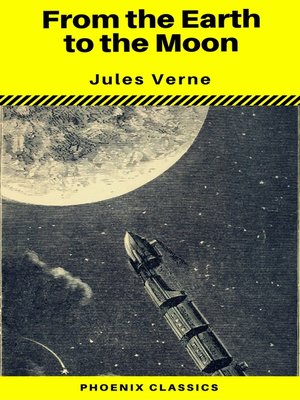 cover image of From the Earth to the Moon (Phoenix Classics)